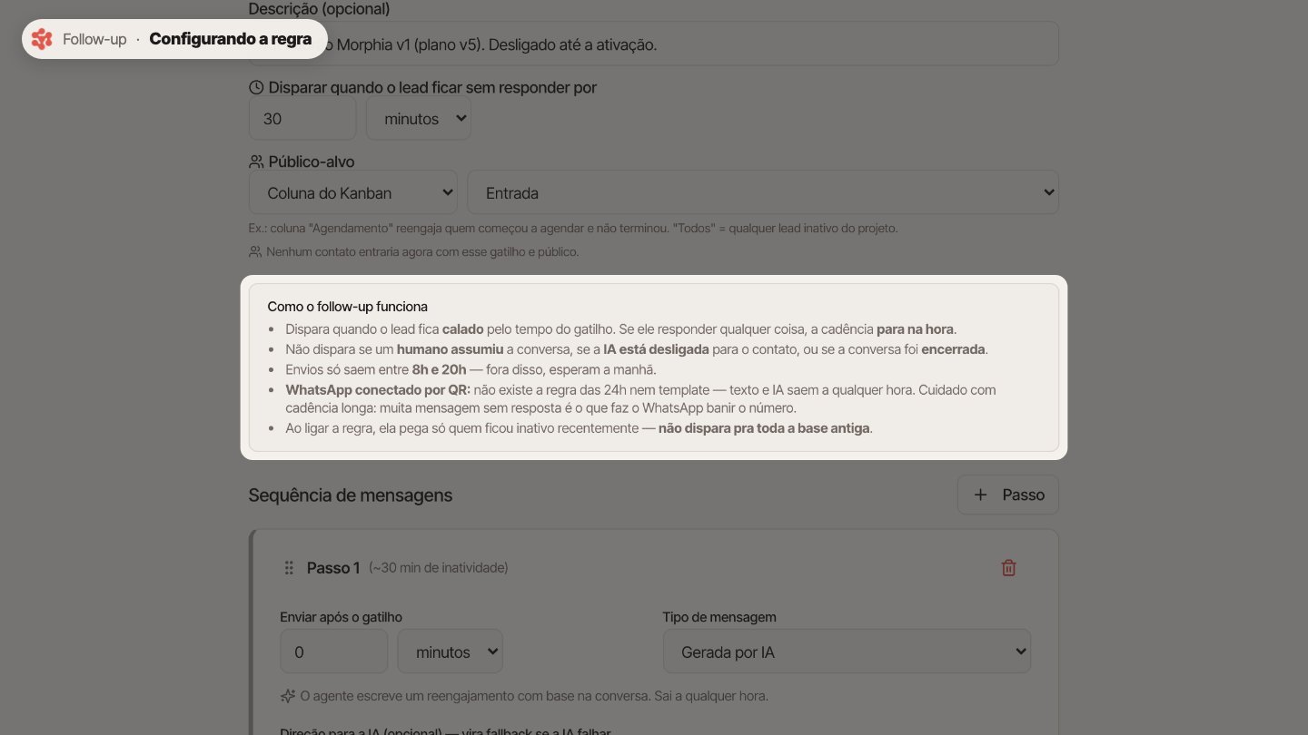 Este quadro resume como funciona: se o lead responder, a cadência para na hora. E ela não dispara se a equipe assumiu a conversa ou se a IA está desligada para o contato.
