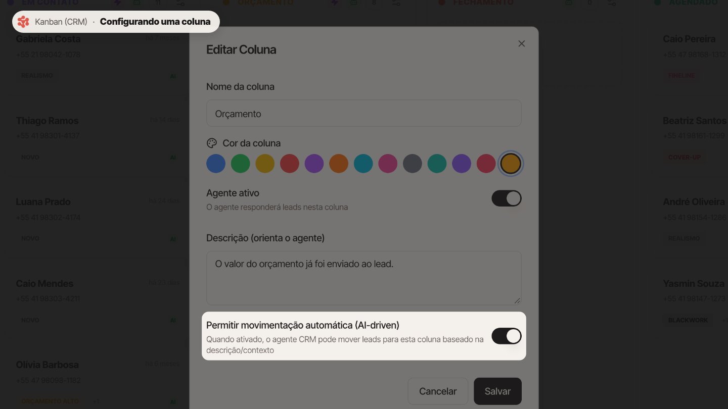 Movimentação automática: deixa o agente mover leads para essa coluna sozinho.