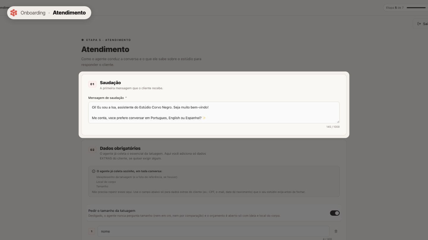 Em Atendimento, escreva a saudação: a primeira mensagem que o cliente recebe.